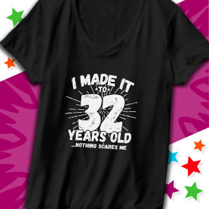 Camiseta Meme sarcástico de 32 años de antigüedad: 32 años