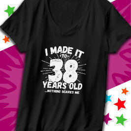 Camiseta Meme sarcástico de 38 años de edad, cumpleaños núm