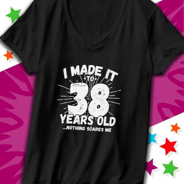 Camiseta Meme sarcástico de 38 años de edad, cumpleaños núm (Subido por el creador)