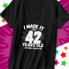 Camiseta Meme sarcástico de 42 años de antigüedad gracioso 