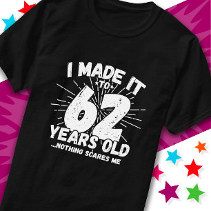 Camiseta Meme sarcástico de 62 años Funny cumpleaños número