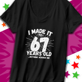 Camiseta Meme sarcástico de 67 años Funny cumpleaños número