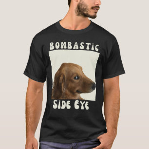Camiseta Meme sarcástico de perro gracioso