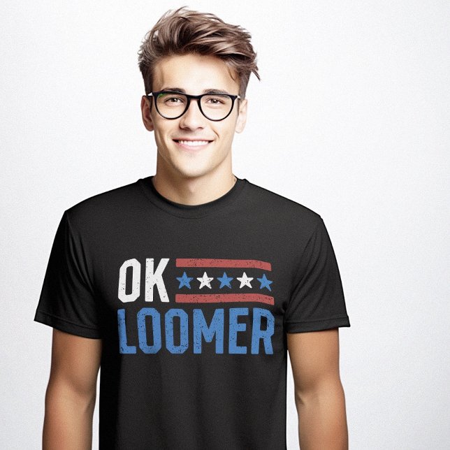 Camiseta Meme satírico contra el sarcasmo de Trump (OK Loomer Boomer Funny Sarcastic Anti Trump Sarcasm Meme T-Shirt)
