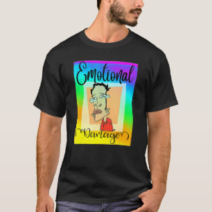 Camiseta Meme satírico sobre el daño emocional gracioso