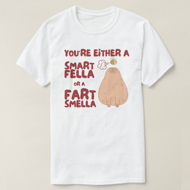 Camiseta Meme Smart Fella O Fart Smella Capybara (Diseño del anverso)