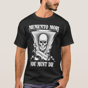 Camiseta Memento Mori Recuerda Que Debes Morir Católico S