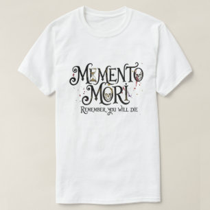 Camiseta Memento Mori – Recuerda que Morirás