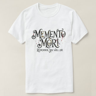 Camiseta Memento Mori – Recuerda que Morirás