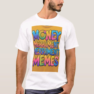 Camiseta "Memes de dinero"