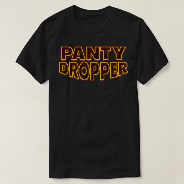 Camiseta Memes de Panty Dropper (Diseño del anverso)