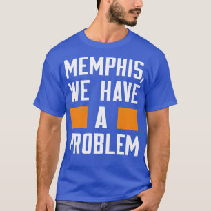 CAMISETA MEMPHIS TENEMOS UN PROBLEMA