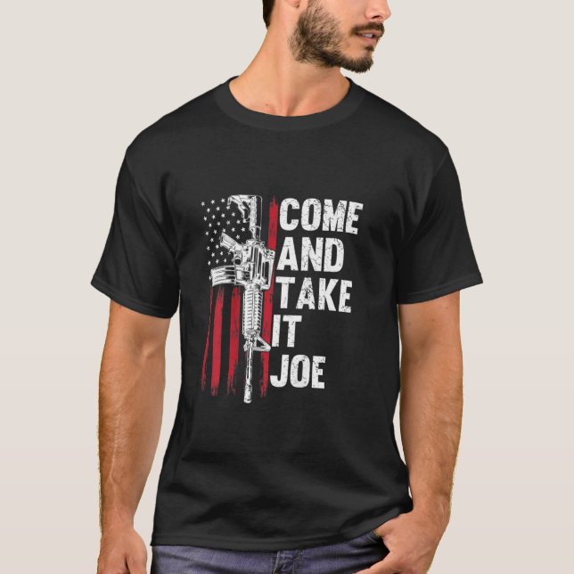 Camiseta Men Come And Take It Joe Gun Rights Ar 15 American (Anverso)