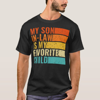Camiseta Men My Son In Law Is My Favorite Child Funny Fathe