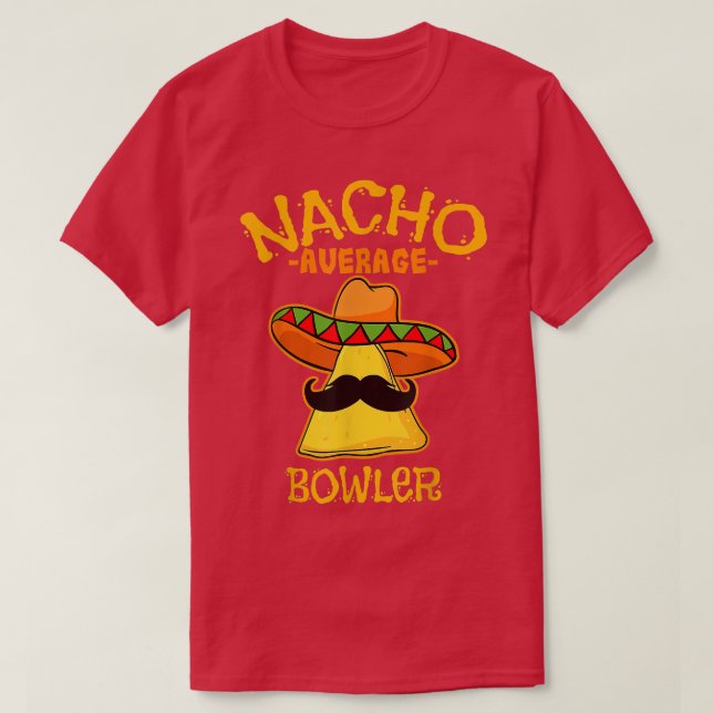 Camiseta Men Nacho Average Bowler Cinco De Mayo Meican Fath (Diseño del anverso)