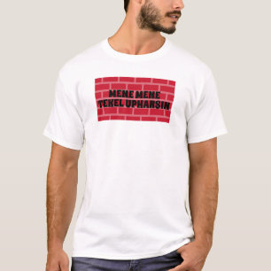 Camiseta Mene Tekel Upharsin Christiain escribe en la pared
