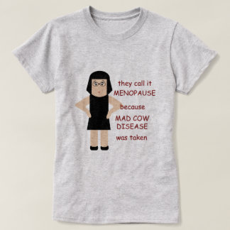Camiseta Menopause divertida B