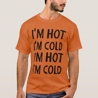 Camiseta Menopausia Estoy Caliente Frío Divertido Mujeres D