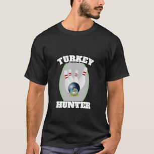 CAMISETA MENORES NOVEDAD DIVERTIDOS BOWLING TURKEY HUNTER