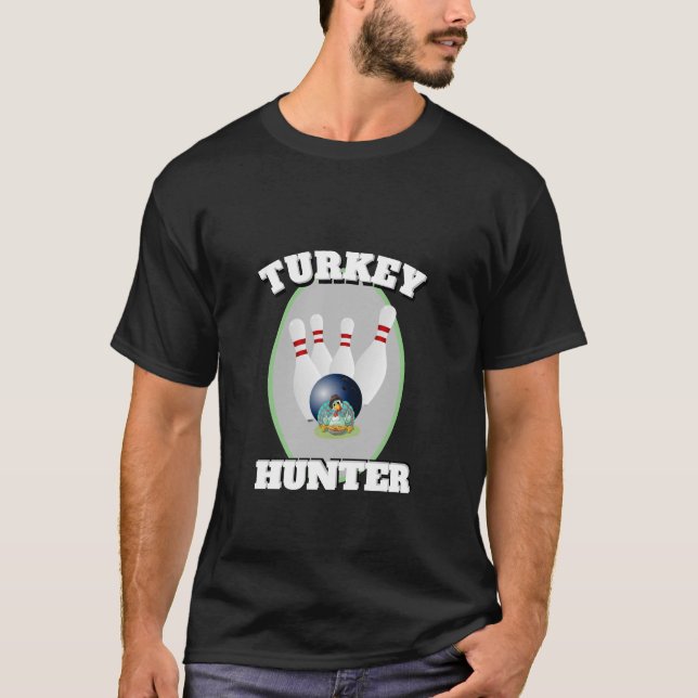 CAMISETA MENORES NOVEDAD DIVERTIDOS BOWLING TURKEY HUNTER (Anverso)