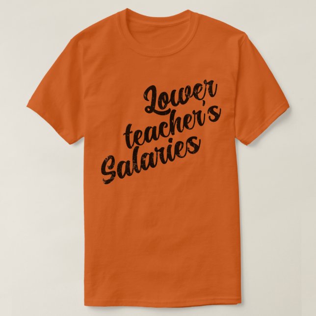Camiseta Menores sueldos de los profesores 2 (Diseño del anverso)