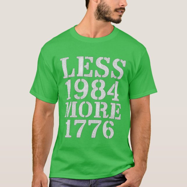 CAMISETA MENOS 1984 MÁS 1776 (Anverso)