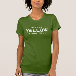 Camiseta MENOS AMARILLO que todos los colores