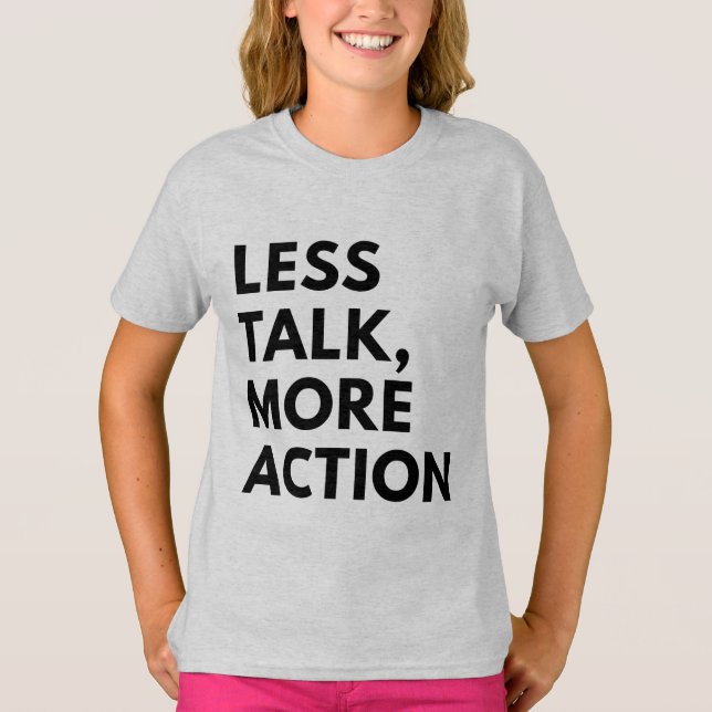 CAMISETA MENOS CHARLA MÁS ACCIÓN (Anverso)