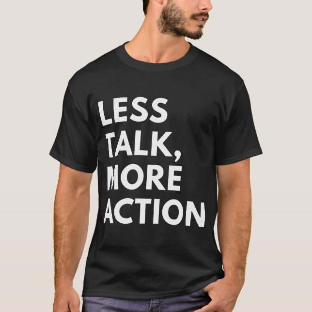 CAMISETA MENOS CHARLA MÁS ACCIÓN (Anverso)