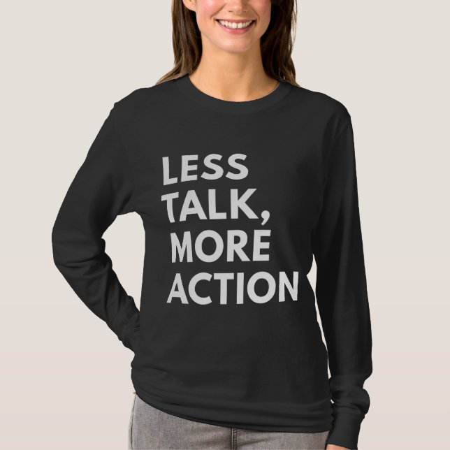 CAMISETA MENOS CHARLA MÁS ACCIÓN (Anverso)