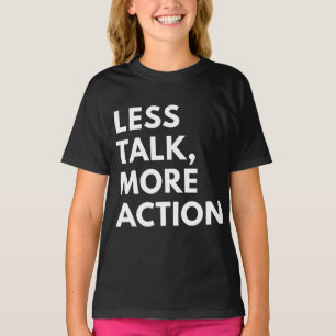 CAMISETA MENOS CHARLA MÁS ACCIÓN