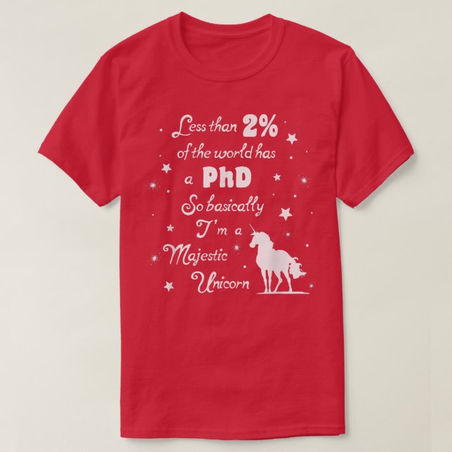 Camiseta Menos de dos del mundo tienen un doctorado majestu (Diseño del anverso)