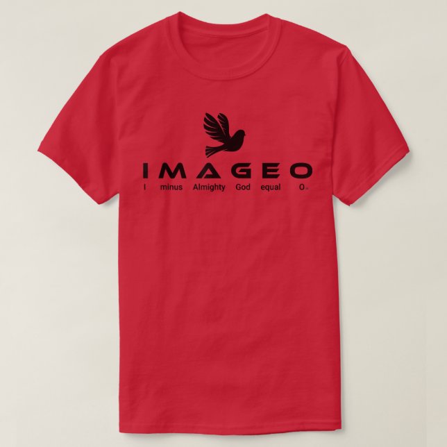 Camiseta Menos Dios Todopoderoso Igual 0 (Diseño del anverso)
