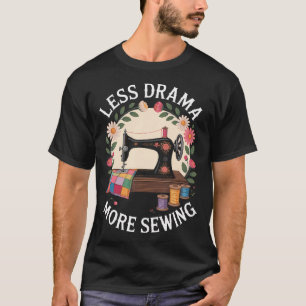 Camiseta Menos Drama Más Costura