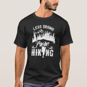 Camiseta Menos Drama Más Motivación Deporte Senderismo Hobb