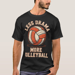 Camiseta Menos Drama Más Voleibol