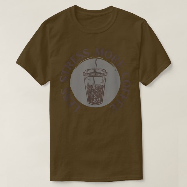 Camiseta Menos estrés Más café clásico (Diseño del anverso)