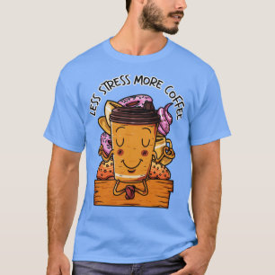 Camiseta Menos Estrés Más Versión De Yoga Del Café