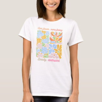 Camiseta Menos flor, más sensación