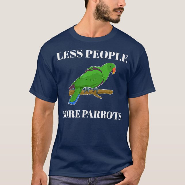 Camiseta Menos gente divertida más loros Eclectus Premium (Anverso)