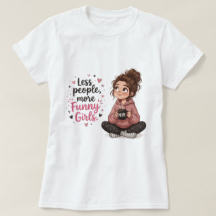 Camiseta Menos Gente Más Chicas Divertidas Chica De Dibujos