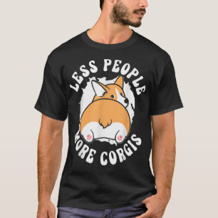 Camiseta Menos gente más Corgis Welsh Corgi Perro Perro Per