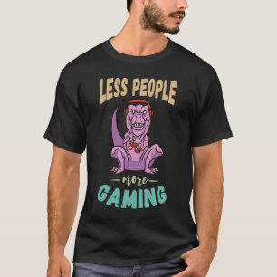Camiseta Menos Gente Más Gaming Rex Dino Gamer Computadora