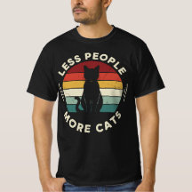 Menos Gente Más Gatos | Gato Divertido Amante Retr