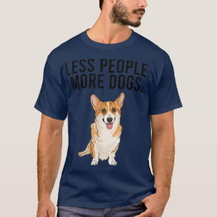 Camiseta Menos gente más perros Pembroke Welsh Corgi Gracio