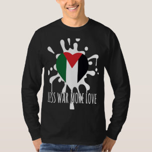 Camiseta Menos guerra más amor Orgulloso Palestina Fla