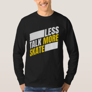 Camiseta Menos Hablando Más Patinaje De Esquí Hombres Mujer