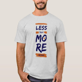 Camiseta Menos Hablar, Más Acción