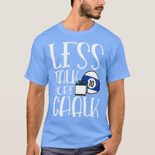 Camiseta Menos Hablar más Billete de Chalk pista deportes o