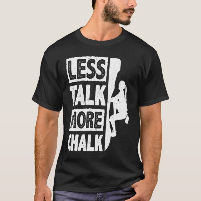 Camiseta Menos Hablar Más Chalking Bouldering Wall Climber  (Anverso)
